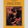 A tradição conventual na doçaria de Lisboa | Colares Editora