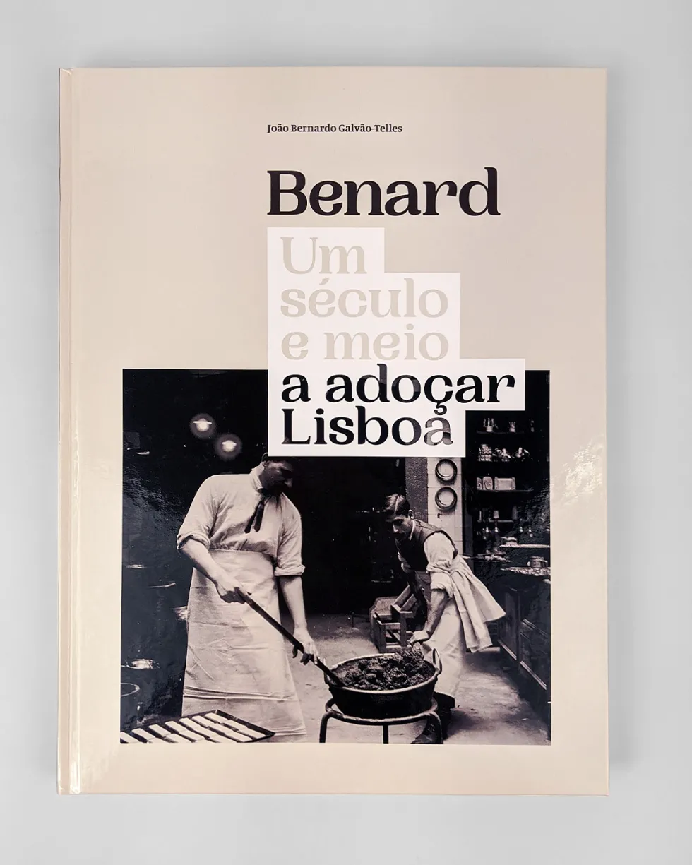 Benard, Um século e meio a adoçar Lisboa