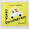 Conta-quilómetros | Planeta Tangerina