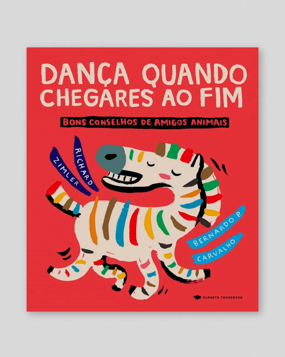 Dança Quando Chegares Ao Fim | Planeta Tangerina