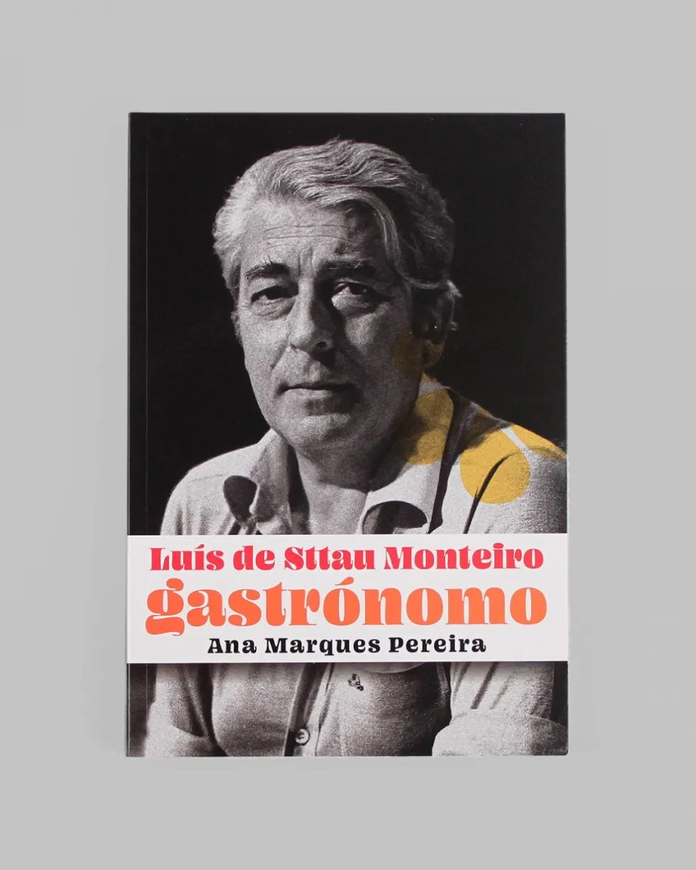 Luís de Sttau Monteiro Gastrónomo | Ana Marques Pereira