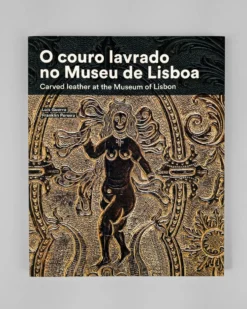 O couro lavrado no Museu de Lisboa | EGEAC