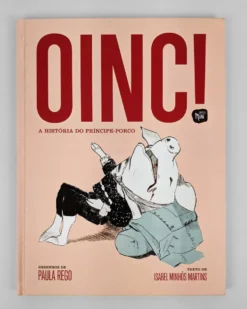 Oinc! A História do Príncipe-Porco | Orfeu Negro