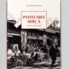 Pastelaria Suíça, Lisboa 1922-2018 | LMT Consultores em História e Património