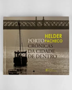 Porto crónicas da cidade de dentro | Edições Afrontamento