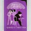 Quando o Diabo reza | Tinta da China